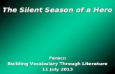 The Silent Season of a Hero Feraco Building Vocabulary Through Literature 11 July 2013.