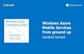 Windows Azure Conference 2014 Windows Azure Mobile Services from ground up.