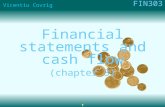 FIN303 Vicentiu Covrig 1 Financial statements and cash flow (chapter 3)