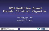 NYU Medicine Grand Rounds Clinical Vignette Maryann Kwa, MD PGY-2 January 12, 2011 U NITED S TATES D EPARTMENT OF V ETERANS A FFAIRS.