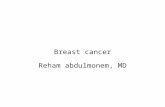 Breast cancer Reham abdulmonem, MD Epidemiology Breast cancer is the most frequently diagnosed cancer in women in United States excluding the skin. A.