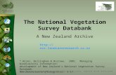 The National Vegetation Survey Databank A New Zealand Archive  * Wiser, Bellingham & Burrows. 2001. Managing biodiversity.