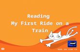 Reading My First Ride on a Train bicycle motorbike Can you name the following transportation? Introduction.