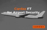 Cardax FT for Airport Security. Purpose of this presentation This presentation introduces: -Cardax FT solution for airport environment - Scalability and.