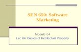 SEN 650: Software Marketing Module-04 Lec 04: Basics of Intellectual Property.