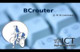 BCrouter @ K.U.Leuven. K.U.LEUVEN – ICTI Netwerken BCrouter: Overview How did it start... Main features Authentication Quota & Bandwidth Examples of user.