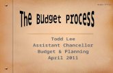 Todd Lee Assistant Chancellor Budget & Planning April 2011 Budget Office.