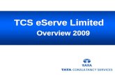 TCS eServe Limited Overview 2009. BPO Industry Overview Tata Group- Our Heritage TCS BPO Overview –Journey –Footprint –Infrastructure –The TCS eServe.
