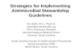 Strategies for Implementing Antimicrobial Stewardship Guidelines Ann Biehl, M.S., Pharm.D. abiehl@mcleodhealth.org PGY1 Pharmacy Resident McLeod Regional.