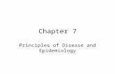 Chapter 7 Principles of Disease and Epidemiology.