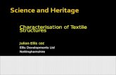 Characterisation of Textile Structures Julian Ellis OBE Ellis Developments Ltd Nottinghamshire.