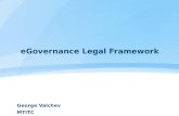 EGovernance Legal Framework George Valchev MTITC.