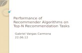 Performance of Recommender Algorithms on Top-N Recommendation Tasks Gabriel Vargas Carmona 22.06.12.