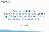© Greg Mason & PRA Inc. March 2013. © Greg Mason & PRA Inc. Program evaluation and cost- effectiveness/cost-benefit analysis Health economics typically.