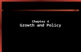 Chapter 4 Growth and Policy. 4-2 Introduction Chapter 3 explained how GDP and GDP growth are determined by the savings rate, rate of population growth,