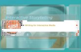 Interactive Storytelling Writing for Interactive Media.