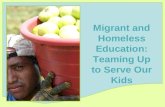 Migrant and Homeless Education: Teaming Up to Serve Our Kids.