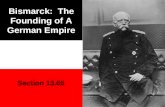 Bismarck: The Founding of A German Empire Section 13.65.