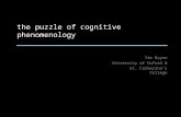 Tim Bayne University of Oxford & St. Catherine’s College the puzzle of cognitive phenomenology.