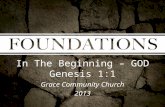 In The Beginning – GOD Genesis 1:1 Grace Community Church 2013.