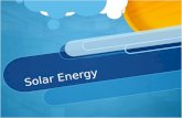 Solar Energy. What is solar energy? Solar energy is light or heat (radiant energy) that comes from the sun. Although solar energy is the most abundant.