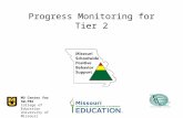 MU Center for SW-PBS College of Education University of Missouri Progress Monitoring for Tier 2.