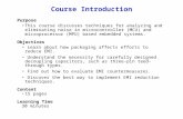Purpose This course discusses techniques for analyzing and eliminating noise in microcontroller (MCU) and microprocessor (MPU) based embedded systems.