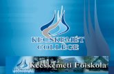 The Kecskemét college is a multi-faculty institution of European standard, accredited to award higher educational and college degrees. The aim of its.