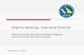 Virginia Hastings, Executive Director Inland Counties Emergency Medical Agency (Inyo, Mono and San Bernardino Counties) September 21, 2009.
