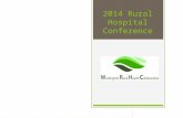 2014 Rural Hospital Conference. The Cost of Doing Nothing is Too High  So, how do we partner to influence the health of our communities?