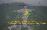 11 – 14 March, 2011, Transamerica Expo Centre, Sao Paulo 11 – 14 March, 2011, Transamerica Expo Centre, Sao Paulo EMBASSY OF INDIA BRAZILA Government of.