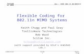 Doc.: IEEE 802.11-04/0953r2 Submission September 2004 Keith Chugg, et al, TrellisWare TechnologiesSlide 1 Flexible Coding for 802.11n MIMO Systems Keith.