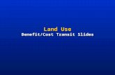 Land Use Benefit/Cost Transit Slides. Development – Sprawl – Traffic – Roads An Important Local Issue In America  “What do you think is the most important.