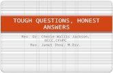 Rev. Dr. Cherie Wallis Jackson, BCCC,CFHPC Rev. Janet Ihne, M.Div. TOUGH QUESTIONS, HONEST ANSWERS.