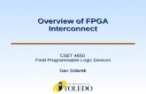 CSET 4650 Field Programmable Logic Devices Dan Solarek Overview of FPGA Interconnect.