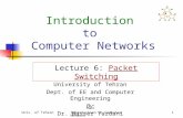 Univ. of TehranIntroduction to Computer Network1 Introduction to Computer Networks University of Tehran Dept. of EE and Computer Engineering By: Dr. Nasser.