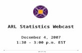 Www.arl.org ARL Statistics Webcast December 4, 2007 1:30 – 3:00 p.m. EST.