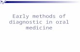 Early methods of diagnostic in oral medicine. The five-year mortality rate of Oral Cancer is higher than, cervical cancer and prostate cancer, and kills.