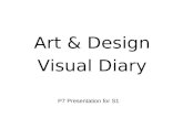 P7 Presentation for S1 Art & Design Visual Diary.