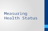 Measuring Health Status. Mortality Refers to deaths in a population The mortality rate is therefore the number of deaths (usually expressed per 100 000.