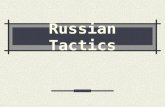 Russian Tactics. German-Russian Relations Germany signed a non-aggression treaty with Russia before Germany attacked Poland. Germany promised not to attack.