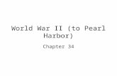World War II (to Pearl Harbor) Chapter 34 The Ineffectiveness of the League of Nations y No control of major conflicts. y No progress in disarmament.