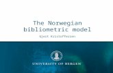 The Norwegian bibliometric model Gjert Kristoffersen.