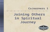 CoJourners 1 Joining Others in Spiritual Journey.