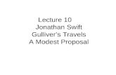 Lecture 10 Jonathan Swift Gulliver’s Travels A Modest Proposal.