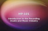 MP-101MP-101 Introduction to the Recording Studio and Music Industry.