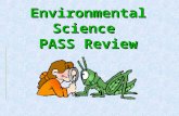 Environmental Science PASS Review. What is the basic difference between habitat and niche? What is the basic difference between habitat and niche? Niche.