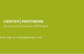 Learn how at centerpartners.com. An Insight Throughout our 13 years in business we have always thought of ourselves as more than a “call center”. To us,