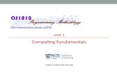 Http://cs1010/ UNIT 1 Computing Fundamentals.
