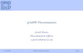 14 July 2004GridPP Collaboration BoardSlide 1 GridPP Dissemination Sarah Pearce Dissemination Officer s.pearce@qmul.ac.uk.
